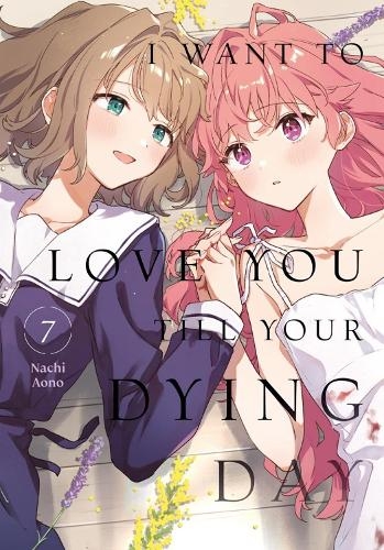 Бумажная книга «I Want to Love You Till Your Dying Day 7», автор Начи Аоно - фото №1