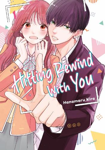 Паперова книга «Hitting Rewind With You 1», автор Ханамару Кіра - фото №1
