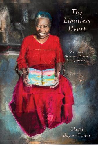 Бумажная книга «The Limitless Heart: New and Selected Poems (1997-2022)», автор Шерил Бойс Тейлор - фото №1