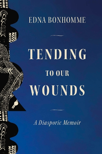 Паперова книга «Tending to Our Wounds: A Diasporic Memoir», автор Една Бонгомм - фото №1