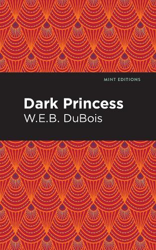 Бумажная книга «Dark Princess», автор Уильям Эдуард Беркхардт Дюбуа - фото №1
