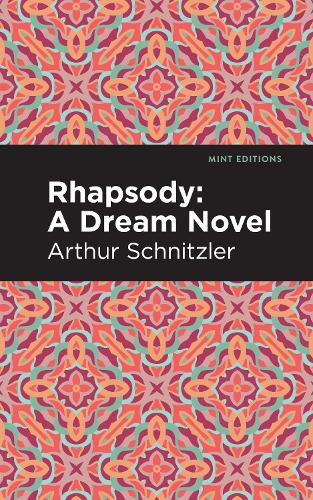 Бумажная книга «Rhapsody: A Dream Novel», автор Артур Шнитцлер - фото №1