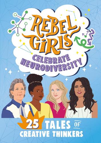 Бумажная книга «Rebel Girls Celebrate Neurodiversity: 25 Tales of Creative Thinkers» - фото №1