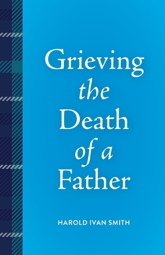 Бумажная книга «Grieving the Death of a Father», автор Гарольд Иван Смит - фото №1