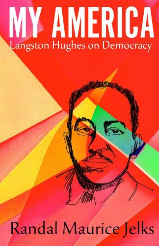 Бумажная книга «My America: Langston Hughes on Democracy», автор Рэндал Морис Джелкс - фото №1