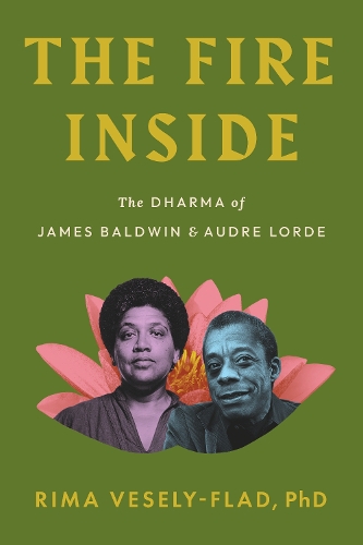 Паперова книга «The Fire Inside: The Dharma of James Baldwin and Audre Lorde», автор Рима Весели-Флад - фото №1