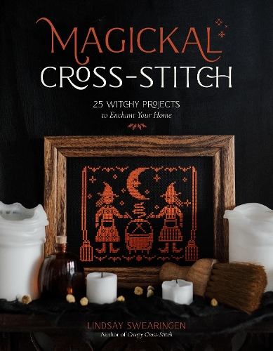 Бумажная книга «Magickal Cross-Stitch: 25 Witchy Projects to Enchant Your Home», автор Линдси Свиринген - фото №1