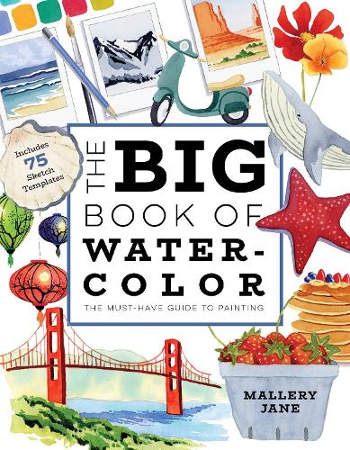 Бумажная книга «The Big Book of Watercolor: The Must-Have Guide to Painting», автор Мэллери Джейн - фото №1