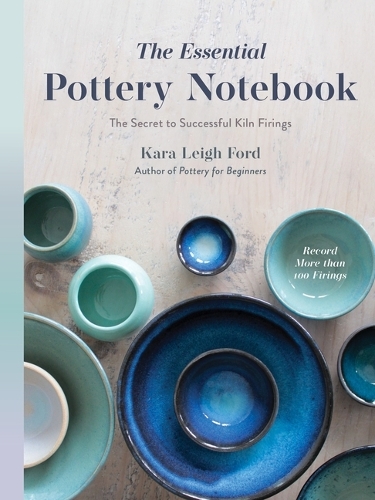 Бумажная книга «The Essential Pottery Notebook: The Secret to Successful Kiln Firings», автор Кара Ли Форд - фото №1