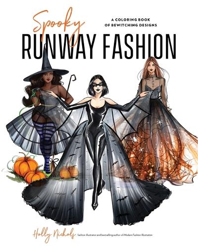 Бумажная книга «Spooky Runway Fashion: A Coloring Book of Bewitching Designs», автор Холли Николс - фото №1