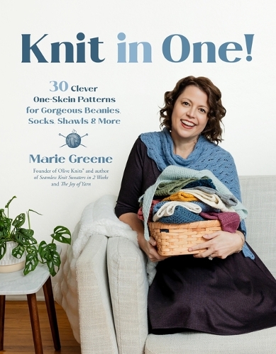 Бумажная книга «Knit in One!: 30 Clever One-Skein Patterns for Gorgeous Beanies, Socks, Shawls & More?», автор Мари Грин - фото №1