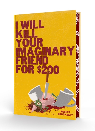 Бумажная книга «I Will Kill Your Imaginary Friend for $200», автор Роберт Брокуэй - фото №1