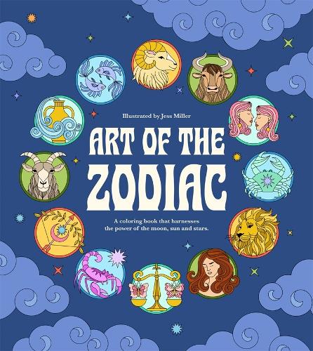 Бумажная книга «Art of the Zodiac: A Coloring Book that Harnesses the Power of the Moon, Sun and Stars», автор Джессика Миллер - фото №1
