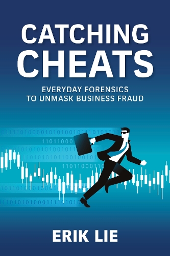 Бумажная книга «Catching Cheats: Everyday Forensics to Unmask Business Fraud», автор Эрик Ли - фото №1