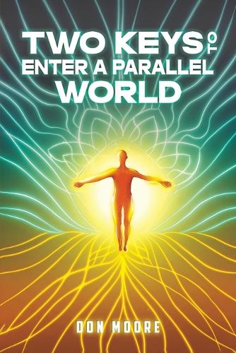 Паперова книга «Two Keys to Enter a Parallel World», автор Дон Мур - фото №1