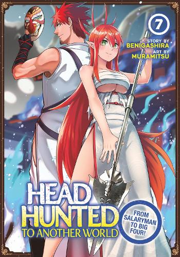 Бумажная книга «Headhunted to Another World: From Salaryman to Big Four! Vol. 7», автор Бенигасира - фото №1