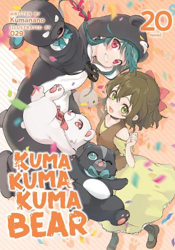Паперова книга «Kuma Kuma Kuma Bear (Light Novel) Vol. 20», автор Куманано - фото №1