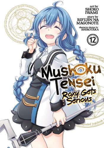 Паперова книга «Mushoku Tensei: Roxy Gets Serious Vol. 12», автор Ріфуджин на Магоноте - фото №1