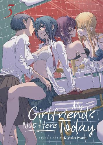 Бумажная книга «My Girlfriend's Not Here Today Vol. 3», автор Киёко Ивами - фото №1