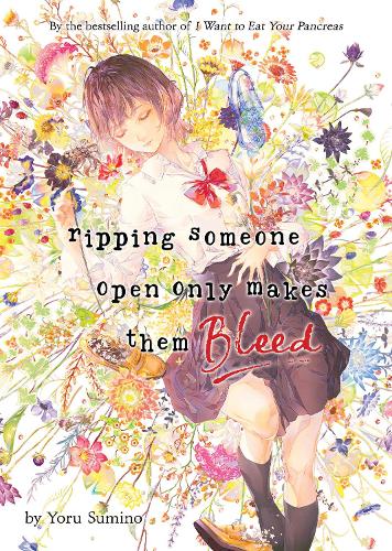 Бумажная книга «Ripping Someone Open Only Makes Them Bleed (Light Novel)», автор Ёру Сумино - фото №1
