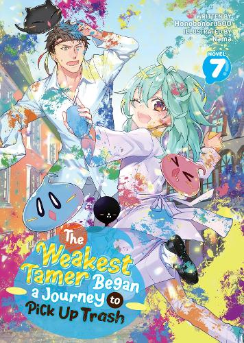 Бумажная книга «The Weakest Tamer Began a Journey to Pick Up Trash (Light Novel) Vol. 7», автор Honobonoru500 - фото №1