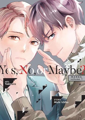 Бумажная книга «Yes, No, or Maybe? (Manga) Vol. 1», автор Мичи Итихо - фото №1