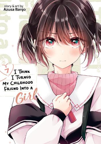 Бумажная книга «I Think I Turned My Childhood Friend Into a Girl Vol. 7», автор Азуса Банджо - фото №1