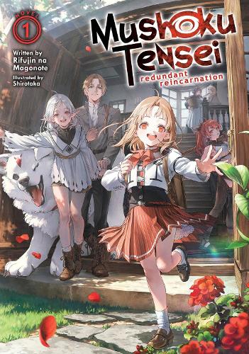 Бумажная книга «Mushoku Tensei: Redundant Reincarnation (Light Novel) Vol. 1», автор Рифуджин на Магоноте - фото №1