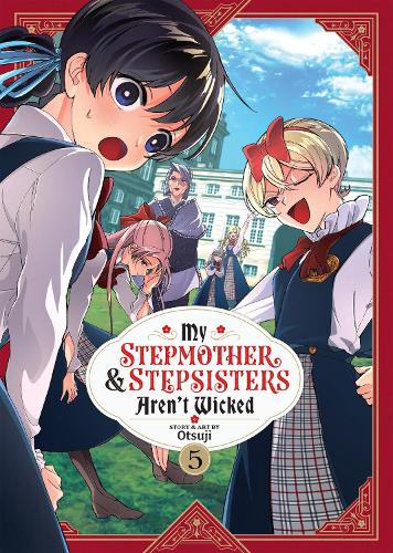 Бумажная книга «My Stepmother and Stepsisters Aren't Wicked Vol. 5», автор Оцудзи - фото №1