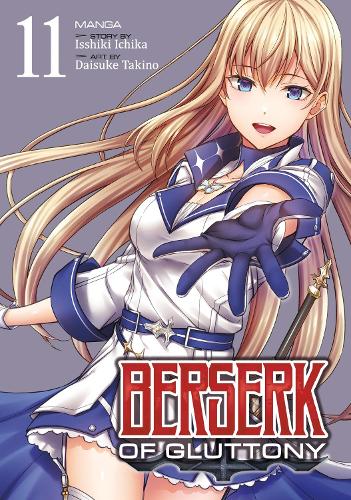 Бумажная книга «Berserk of Gluttony (Manga) Vol. 11», автор Ишики Ичика - фото №1