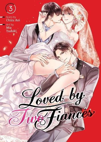 Паперова книга «Loved by Two Fiancés Vol. 3», автор Чізу Аої - фото №1