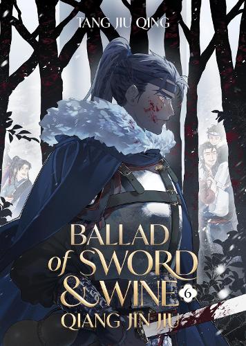 Бумажная книга «Ballad of Sword and Wine: Qiang Jin Jiu (Novel). Volume 6», автор Тан Цзю Цин - фото №1