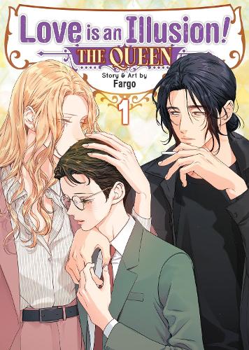 Бумажная книга «Love is an Illusion! - The Queen Vol. 1», автор Фарго - фото №1