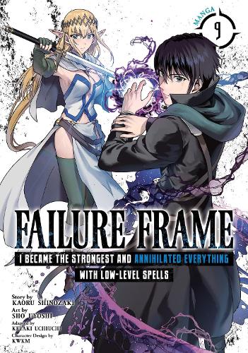 Бумажная книга «Failure Frame: I Became the Strongest and Annihilated Everything With Low-Level Spells (Manga) Vol. 9», автор Каору Шинозаки - фото №1