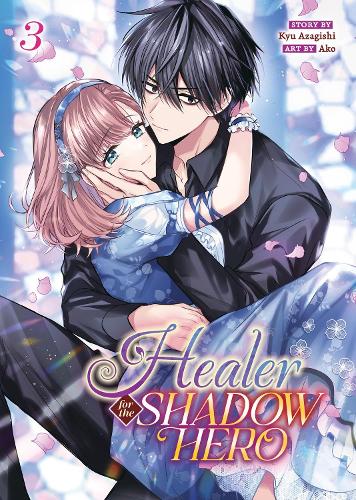 Бумажная книга «Healer for the Shadow Hero (Manga) Vol. 3», автор Кю Азагиши - фото №1