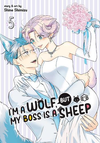 Бумажная книга «I'm a Wolf, but My Boss is a Sheep! Vol. 5», автор Шино Симидзу - фото №1