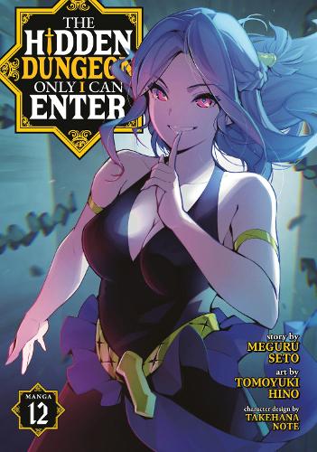 Паперова книга «The Hidden Dungeon Only I Can Enter (Manga) Vol. 12», автор Меґуру Сето - фото №1