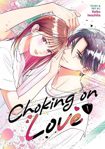 Бумажная книга «Choking on Love Vol. 1», автор Кейко Ивашита - фото №1
