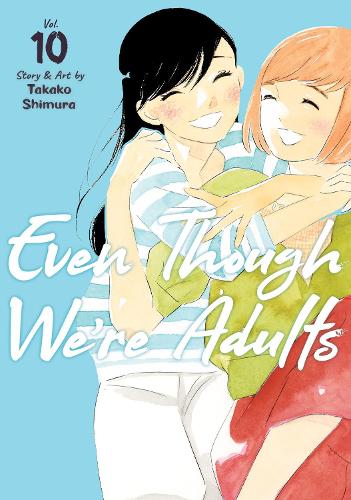 Паперова книга «Even Though We're Adults Vol. 10», автор Такако Шімура - фото №1