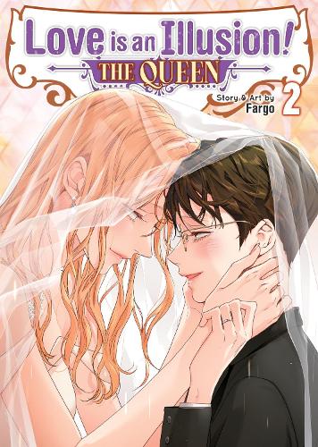 Бумажная книга «Love is an Illusion! - The Queen Vol. 2», автор Фарго - фото №1