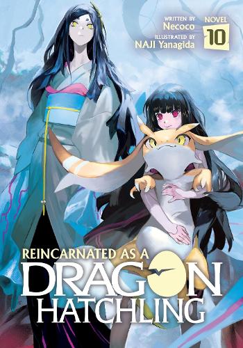Бумажная книга «Reincarnated as a Dragon Hatchling (Light Novel) Vol. 10», автор Некоко - фото №1