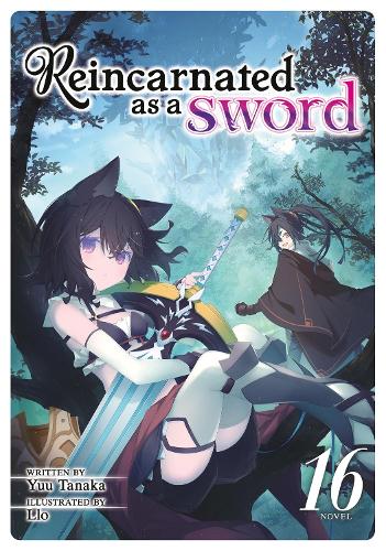Бумажная книга «Reincarnated as a Sword (Light Novel) Vol. 16», автор Юу Танака - фото №1