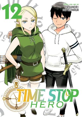 Бумажная книга «Time Stop Hero Vol. 12», автор Ясунори Мицунага - фото №1