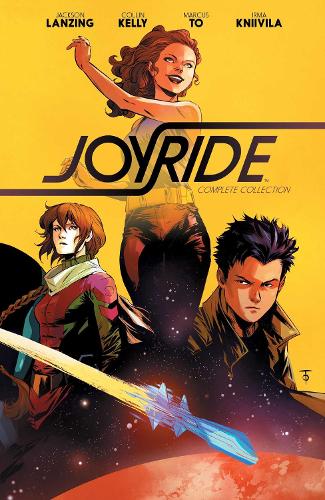 Паперова книга «Joyride Complete Collection», авторів Колін Келлі, Джексон Лансінг - фото №1