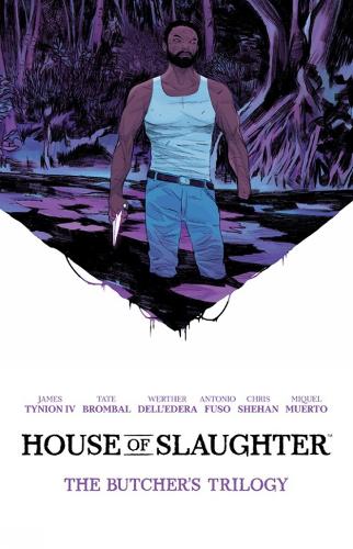 Бумажная книга «House of Slaughter Book One Deluxe Edition», авторов Джеймс Тайнион IV, Тейт Бромбал - фото №1