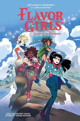 Бумажная книга «Flavor Girls: Return to the Mothership», автор Лоик Локателли-Курнвски - фото №1