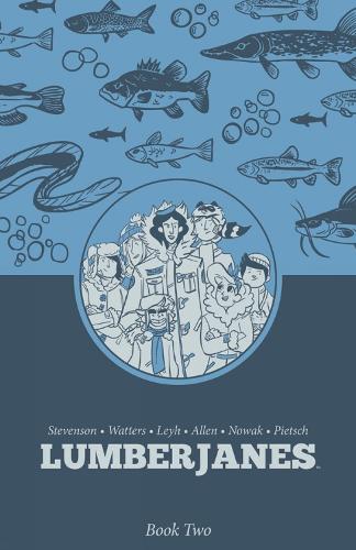 Бумажная книга «Lumberjanes Book Two», авторов Кэт Лейх, Н. Д. Стивенсон, Шеннон Уоттерс - фото №1
