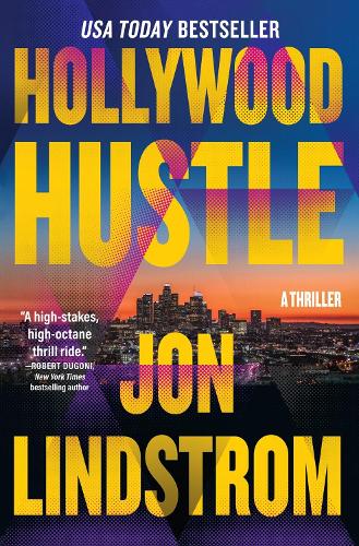 Бумажная книга «Hollywood Hustle: A Thriller», автор Джон Линдстром - фото №1