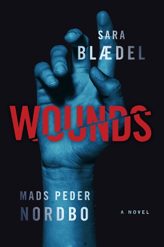 Паперова книга «Wounds: A Novel», авторів Мадс Педер Нордбо, Сара Бледель - фото №1
