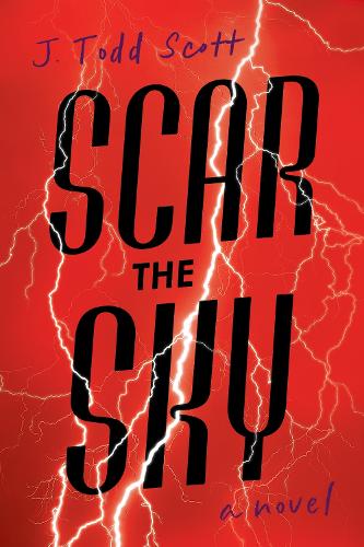 Бумажная книга «Scar the Sky: A Novel», автор Дж. Тодд Скотт - фото №1